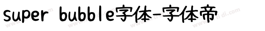 super bubble字体字体转换